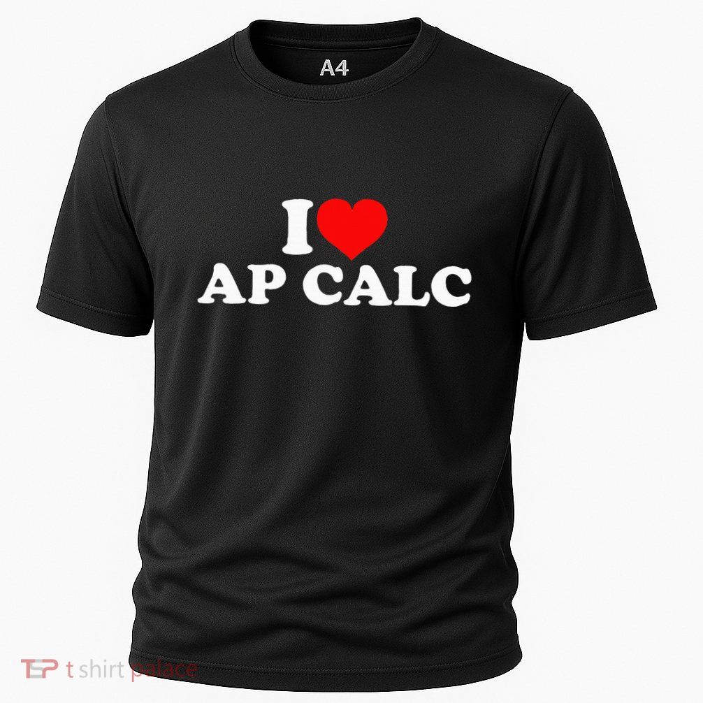 I Love Ap Calc Cooling Performance Crew T-Shirt