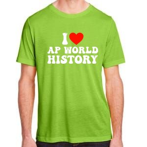 I Love AP World History Adult ChromaSoft Performance T-Shirt