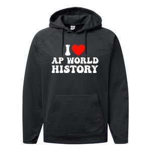 I Love AP World History Performance Fleece Hoodie