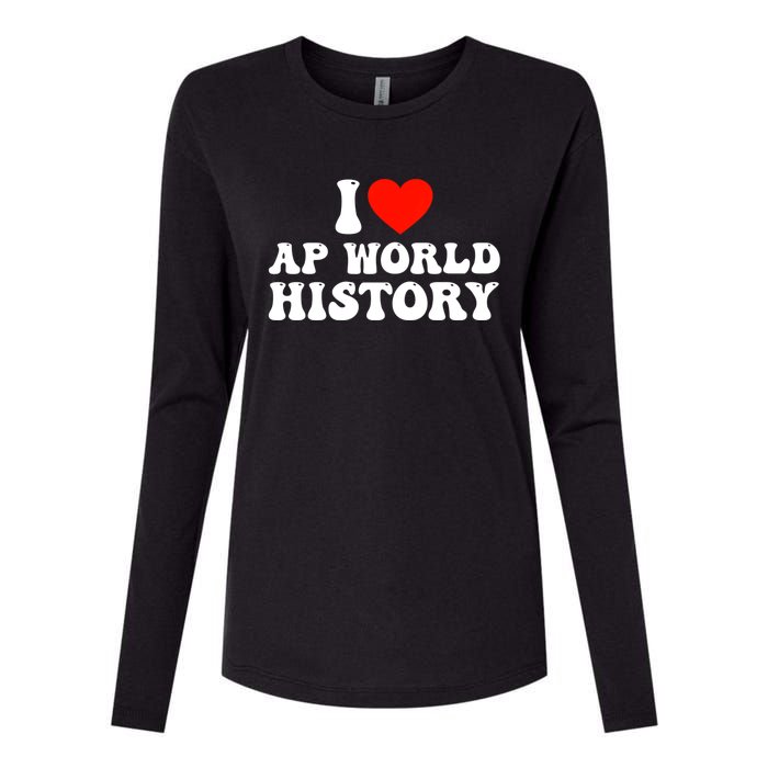 I Love AP World History Womens Cotton Relaxed Long Sleeve T-Shirt