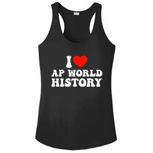 I Love AP World History Ladies PosiCharge Competitor Racerback Tank