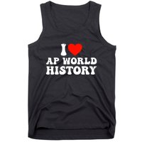 I Love AP World History Tank Top