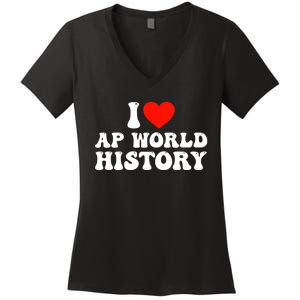 I Love AP World History Women's V-Neck T-Shirt