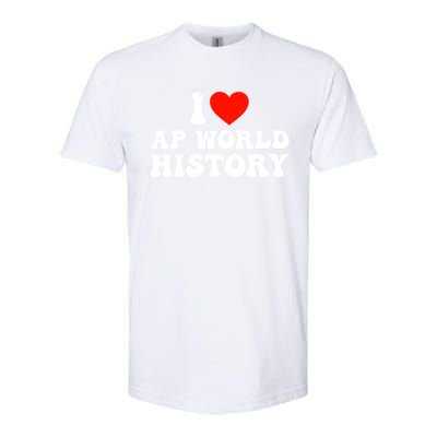 I Love AP World History Softstyle CVC T-Shirt