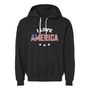 I Love America Funny Patriotic 4th of July USA Garment-Dyed Fleece Hoodie