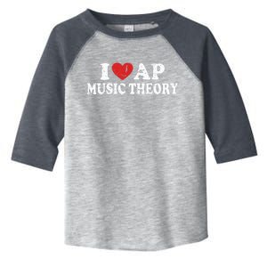 I Love Ap Music Theory Toddler Fine Jersey T-Shirt