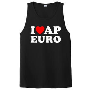 I Love Ap Euro I Heart Ap Euro Funny Ap European History PosiCharge Competitor Tank