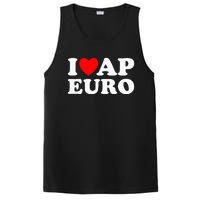 I Love Ap Euro I Heart Ap Euro Funny Ap European History PosiCharge Competitor Tank