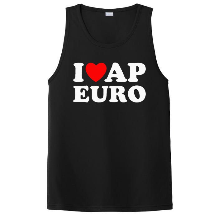 I Love Ap Euro I Heart Ap Euro Funny Ap European History PosiCharge Competitor Tank