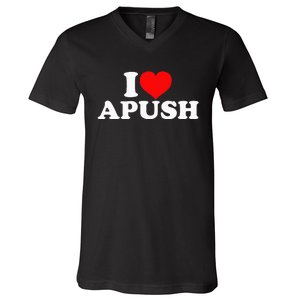 I Love Apush V-Neck T-Shirt