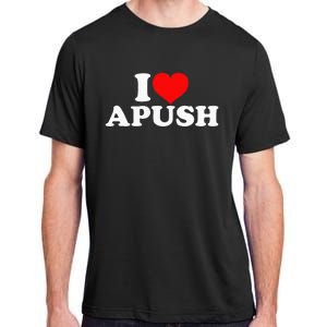 I Love Apush Adult ChromaSoft Performance T-Shirt