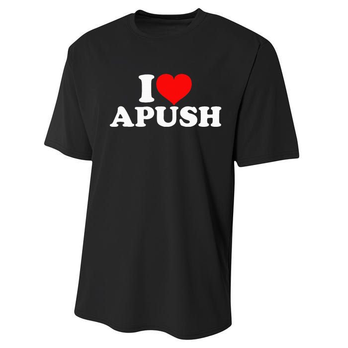 I Love Apush Performance Sprint T-Shirt