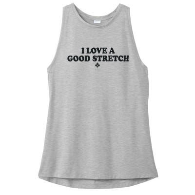 I Love A Good Stretch Ladies PosiCharge Tri-Blend Wicking Tank