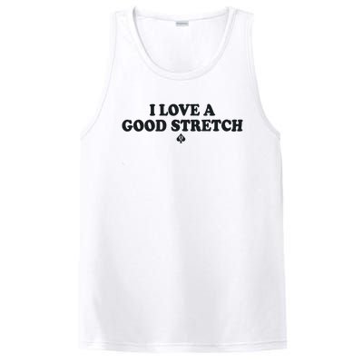 I Love A Good Stretch PosiCharge Competitor Tank