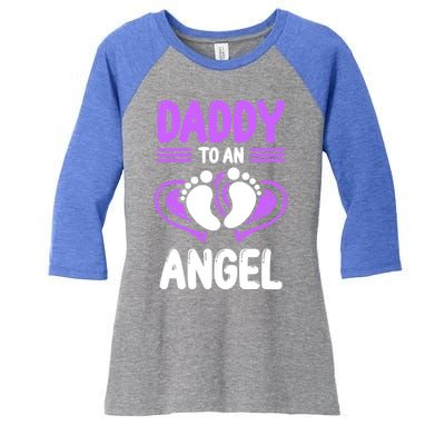 Infant Loss Awareness Pregnant Daddy To An Angel Funny Gift Women's Tri-Blend 3/4-Sleeve Raglan Shirt