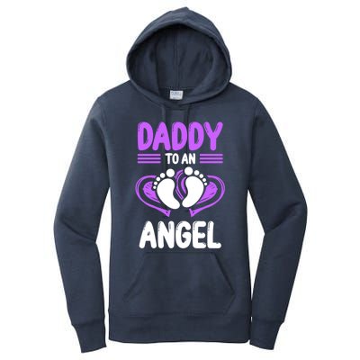 Infant Loss Awareness Pregnant Daddy To An Angel Funny Gift Women's Pullover Hoodie