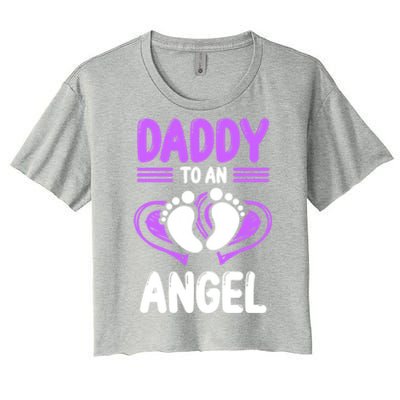 Infant Loss Awareness Pregnant Daddy To An Angel Funny Gift Women's Crop Top Tee