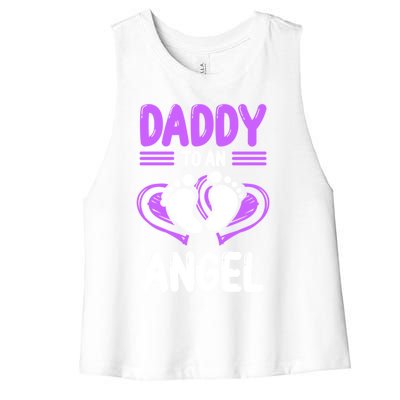 Infant Loss Awareness Pregnant Daddy To An Angel Funny Gift Women's Racerback Cropped Tank