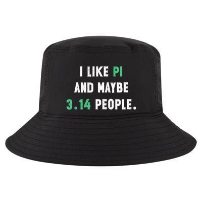 I Like And Maybe 3 People March 14th Math Teacher Pi Day Cool Comfort Performance Bucket Hat