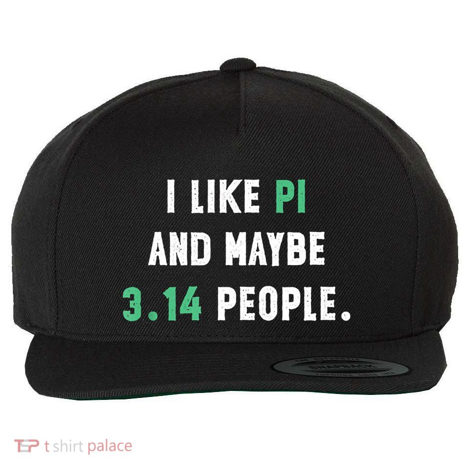 I Like And Maybe 3 People March 14th Math Teacher Pi Day Wool Snapback Cap