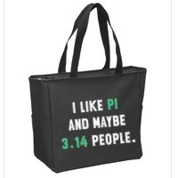 I Like And Maybe 3 People March 14th Math Teacher Pi Day Zip Tote Bag