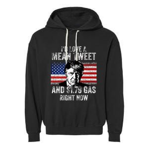 ID Love A Mean Tweet And $1.79 Gas Right Now American Flag Garment-Dyed Fleece Hoodie