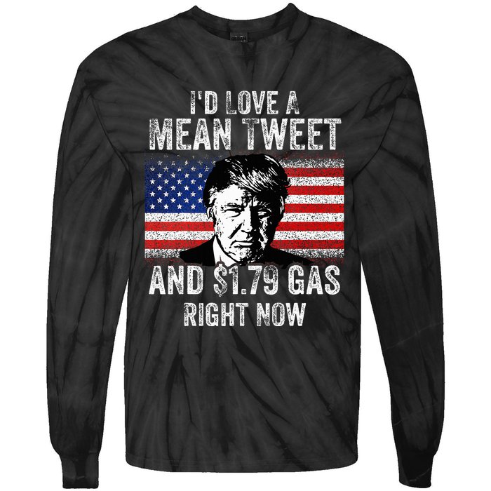 ID Love A Mean Tweet And $1.79 Gas Right Now American Flag Tie-Dye Long Sleeve Shirt