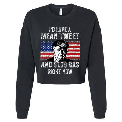 ID Love A Mean Tweet And $1.79 Gas Right Now American Flag Cropped Pullover Crew