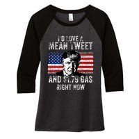 ID Love A Mean Tweet And $1.79 Gas Right Now American Flag Women's Tri-Blend 3/4-Sleeve Raglan Shirt