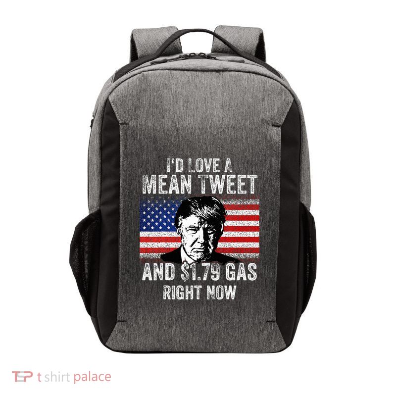 ID Love A Mean Tweet And $1.79 Gas Right Now American Flag Vector Backpack