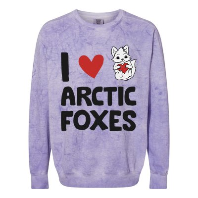 I Love Arctic Foxes Funny Arctic Fox Colorblast Crewneck Sweatshirt