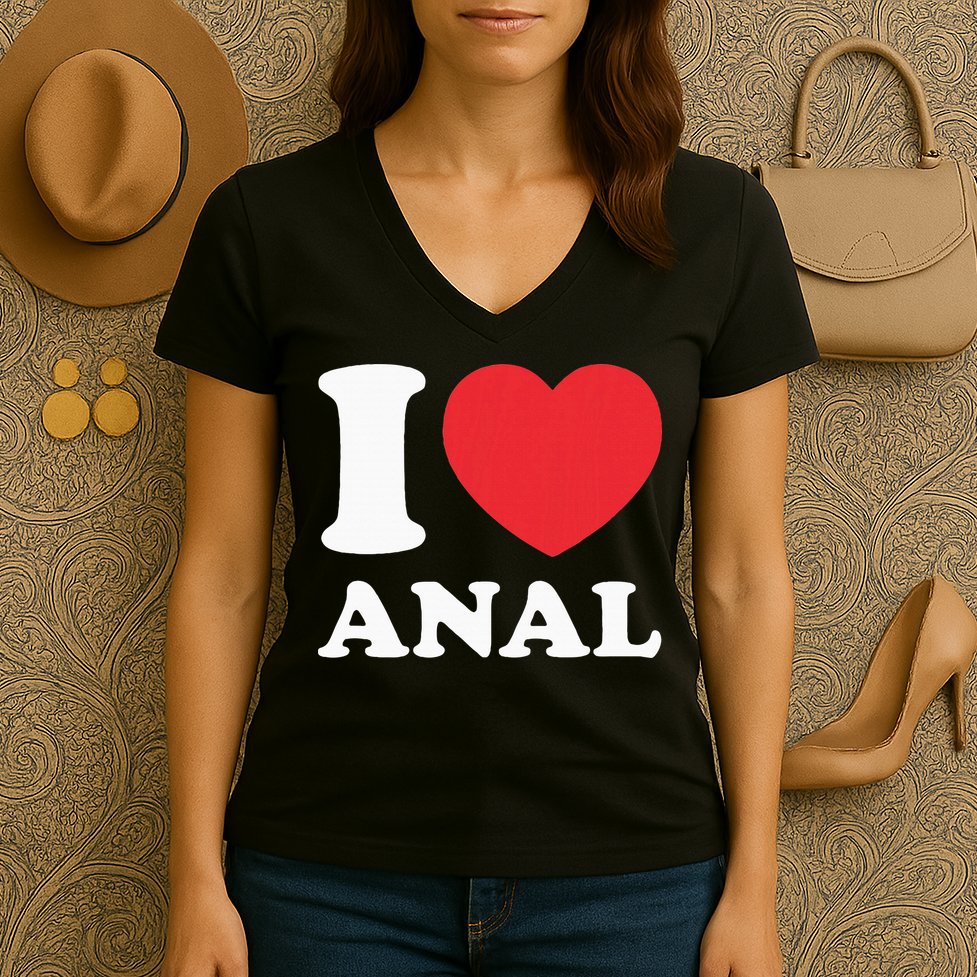 I Love Anal Viral Meme Funny Joke Naughty Urban Slang Butt Women's V-Neck T-Shirt