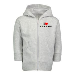 I Love Ap Lang Toddler Zip Fleece Hoodie