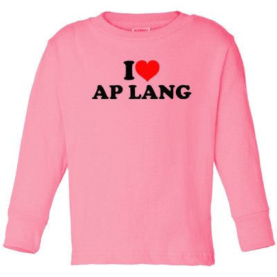 I Love Ap Lang Toddler Long Sleeve Shirt