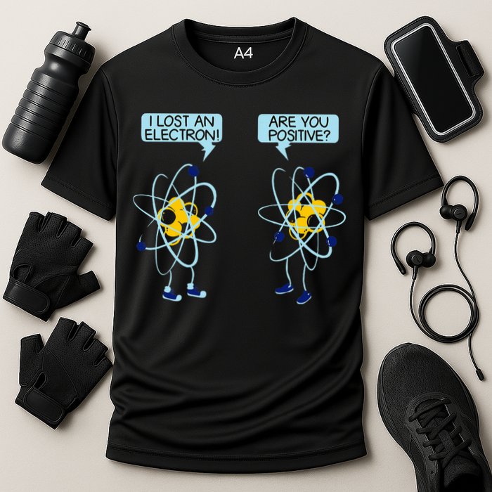 I Lost An Electron Are You Positive Chemistry Math Funny Cooling Performance Crew T-Shirt