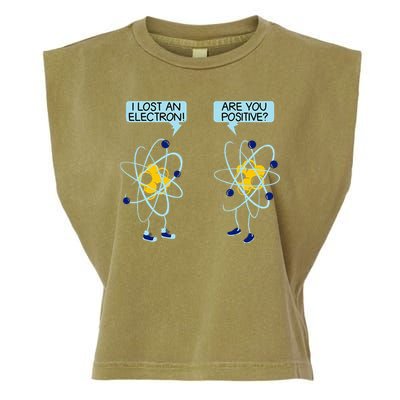 I Lost An Electron Are You Positive Chemistry Math Funny Garment-Dyed Women's Muscle Tee