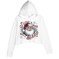 I Love A Man With A Beard Christmas Holiday Xmas Holiday Santa Claus Crop Fleece Hoodie