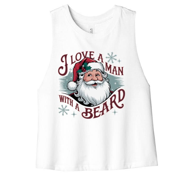 I Love A Man With A Beard Christmas Holiday Xmas Holiday Santa Claus Women's Racerback Cropped Tank