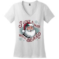 I Love A Man With A Beard Christmas Holiday Xmas Holiday Santa Claus Women's V-Neck T-Shirt