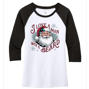 I Love A Man With A Beard Christmas Holiday Xmas Holiday Santa Claus Women's Tri-Blend 3/4-Sleeve Raglan Shirt