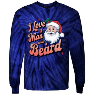 I Love A Man With A Beard Christmas Holiday Xmas Santa Claus Tie-Dye Long Sleeve Shirt