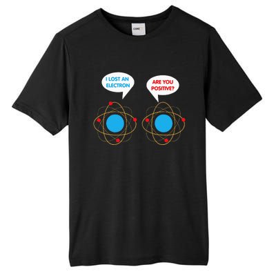 I've Lost An Electron Are You Positive Funny Chemist Tall Fusion ChromaSoft Performance T-Shirt