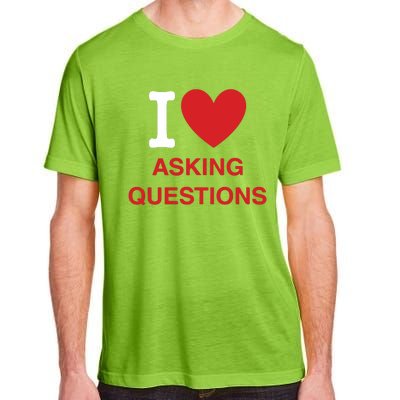 I Love Asking Questions Adult ChromaSoft Performance T-Shirt