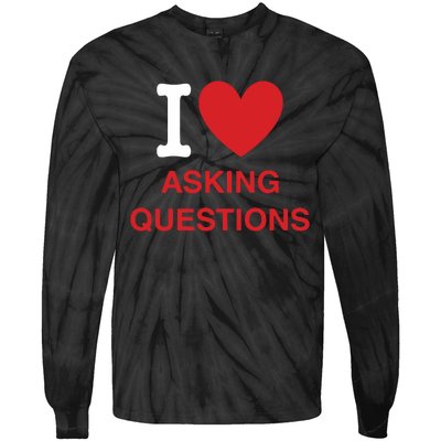 I Love Asking Questions Tie-Dye Long Sleeve Shirt