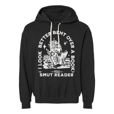 I Look Better Bent Over A Book Smut Reader Garment-Dyed Fleece Hoodie