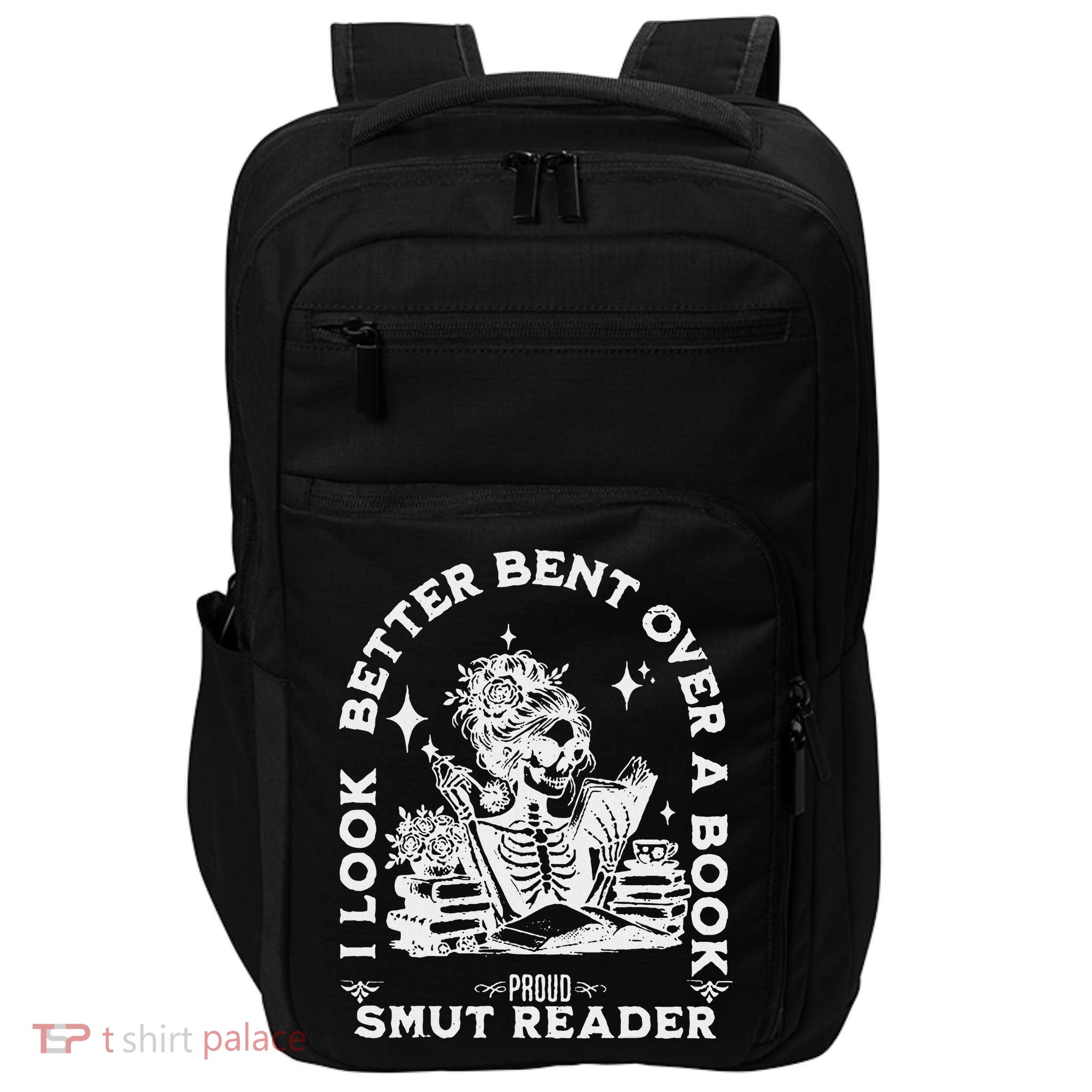 I Look Better Bent Over A Book Smut Reader Impact Tech Backpack