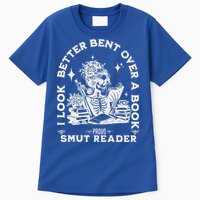 I Look Better Bent Over A Book Smut Reader Tall T-Shirt