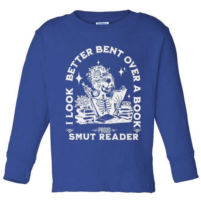 I Look Better Bent Over A Book Smut Reader Toddler Long Sleeve Shirt