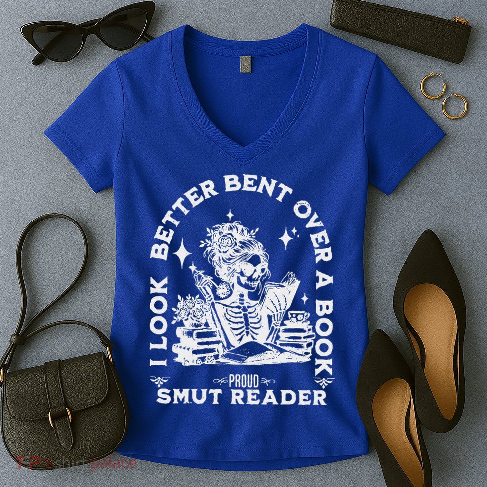 I Look Better Bent Over A Book Smut Reader Women's V-Neck T-Shirt