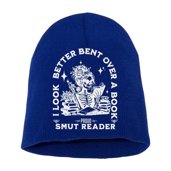 I Look Better Bent Over A Book Smut Reader Short Acrylic Beanie